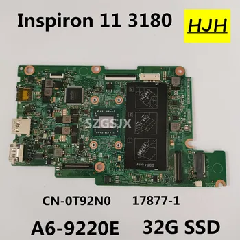 NOVÉ 17877-1 PRE Dell Inspiron 11 3180 3185 Notebook Notebook Doske CN-0T92N0 T92N0 A6-9220E CPU Doske 100% testované