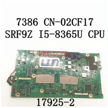 Vysoká Kvalita Doske Pre DELL 7386 17925-2 Notebook Doske CN-02CF17 02CF17 2CF17 S SRFFX I5-8265U CPU na 100% Celý Pracovný